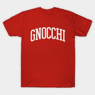 Gnocchi College Type Italian Food Gnocchi  Lover T-Shirt